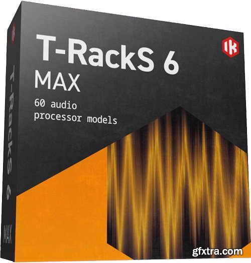 IK Multimedia T-RackS 6 MAX v6.1.1