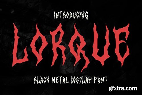 Lorque Black Metal Display Font XL8YK5A Lorque Black Metal Display Font XL8YK5A