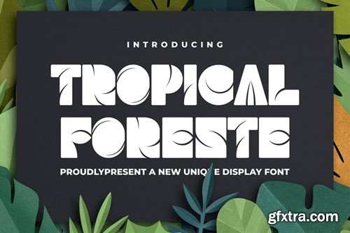 Tropical Foreste a New Unique Display Font VS37Z6H Tropical Foreste a New Unique Display Font VS37Z6H
