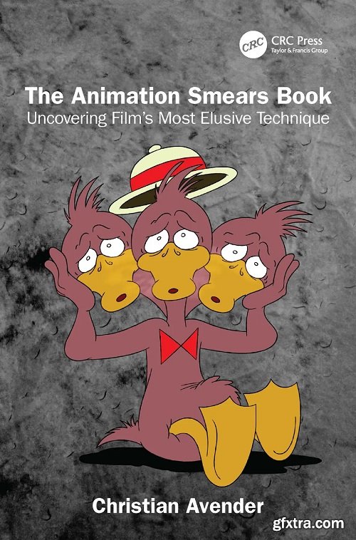 The Animation Smears Book: Uncovering Film's Most Elusive Technique