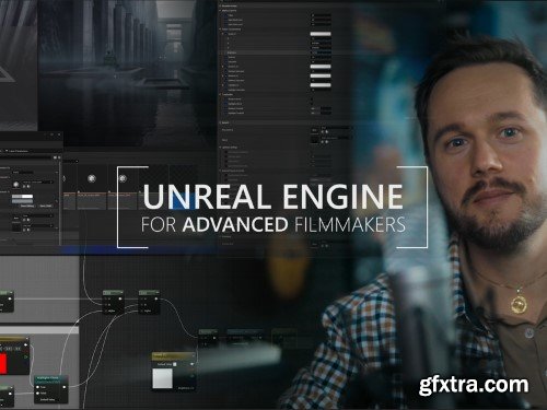 Jaro Atry - Unreal Engine for Advanced Filmmakers