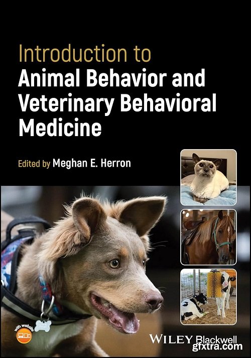 Introduction to Animal Behavior and Veterinary Behavioral Medicine