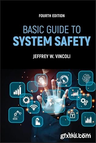 Basic Guide to System Safety, 4th Edition