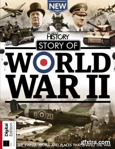 All About History - Story of World War II, 12th Edition 2024