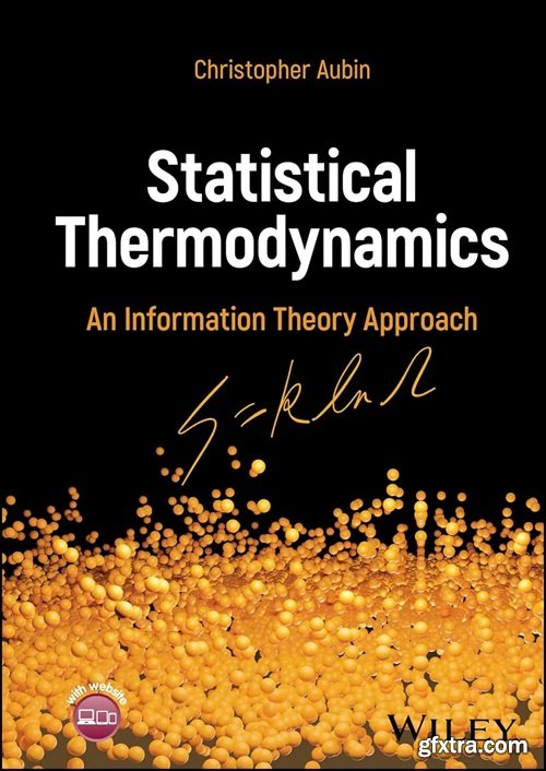 Statistical Thermodynamics: An Information Theory Approach