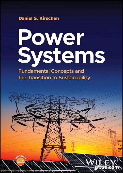 Power Systems: Fundamental Concepts and the Transition to Sustainability
