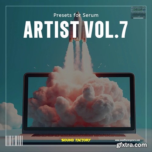 Sound Factory Artist Soundbank Vol 7 for Serum