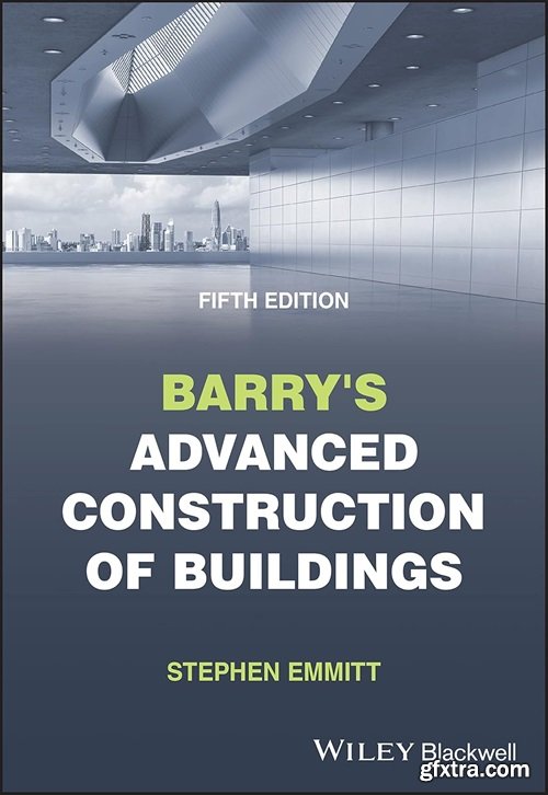 Barry\'s Advanced Construction of Buildings, 5th Edition