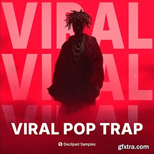 Decliped Samples Viral Pop Trap Decliped Samples Viral Pop Trap