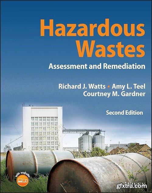 Hazardous Wastes: Assessment and Remediation, 2nd Edition