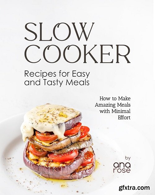 Slow Cooker Recipes for Easy and Tasty Meals