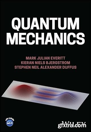 Quantum Mechanics, 1st Edition