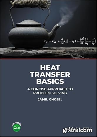 Heat Transfer Basics: A Concise Approach to Problem Solving