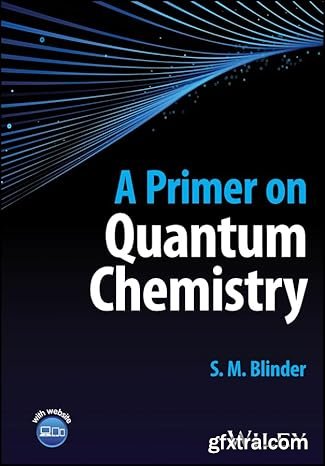 A Primer on Quantum Chemistry