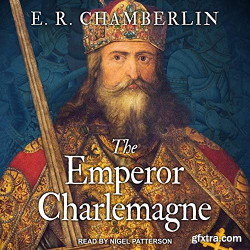 The Emperor Charlemagne [Audiobook]