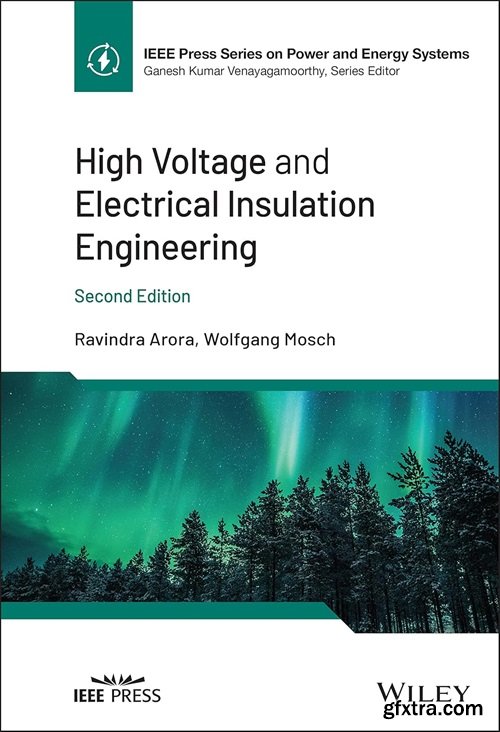 High Voltage and Electrical Insulation Engineering, 2nd Edition