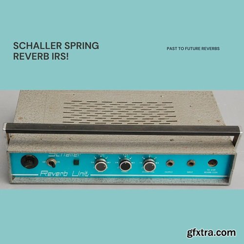 PastToFutureReverbs Schaller 60's German Spring Reverb IRs!