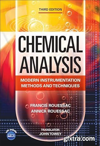 Chemical Analysis: Modern Instrumentation Methods and Techniques, 3rd Edition