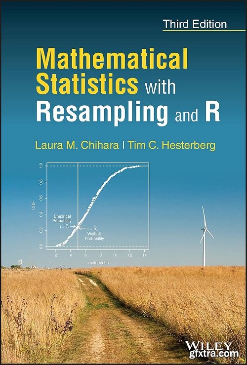 Mathematical Statistics with Resampling and R, 3rd Edition