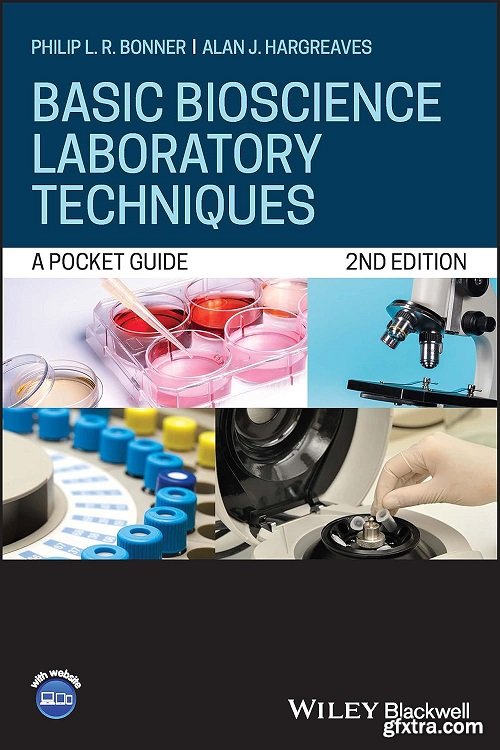 Basic Bioscience Laboratory Techniques: A Pocket Guide, 2nd Edition