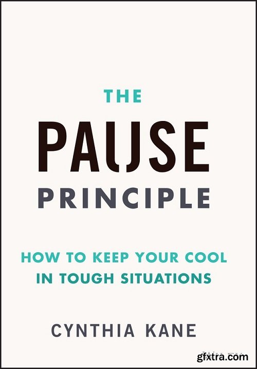 The Pause Principle: How to Keep Your Cool in Tough Situations