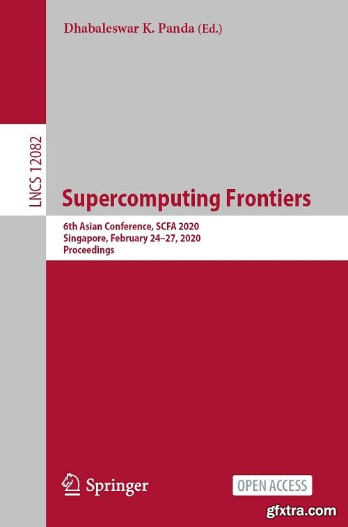 Supercomputing Frontiers: 6th Asian Conference, SCFA 2020, Singapore