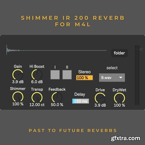 PastToFutureReverbs ShimmIR 200 Reverb for M4L!