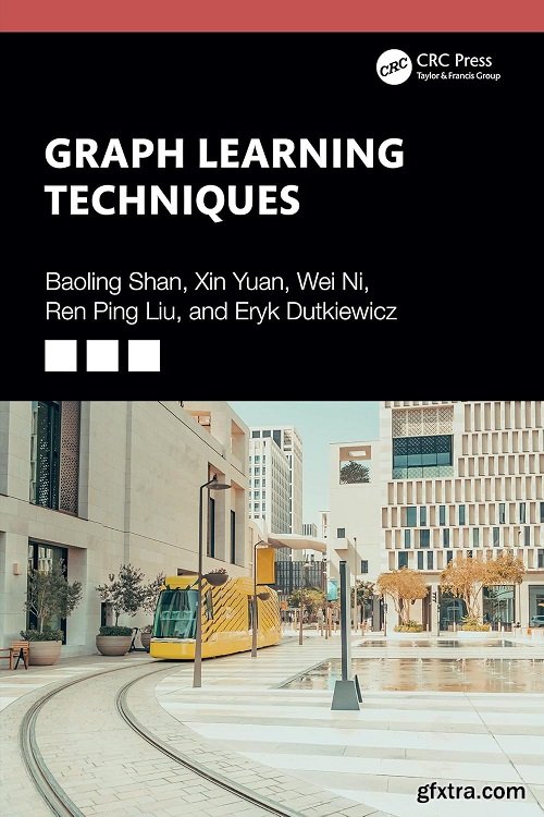 Graph Learning Techniques