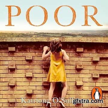 Poor: Grit, Courage, and the Life-Changing Value of Self-Belief [Audiobook]