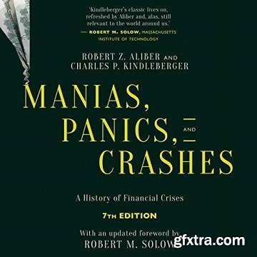 Manias, Panics, and Crashes (Seventh Edition): A History of Financial Crises [Audiobook]