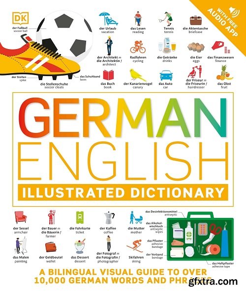 German English Illustrated Dictionary: A Bilingual Visual Guide to Over 10,000 German Words and Phrases