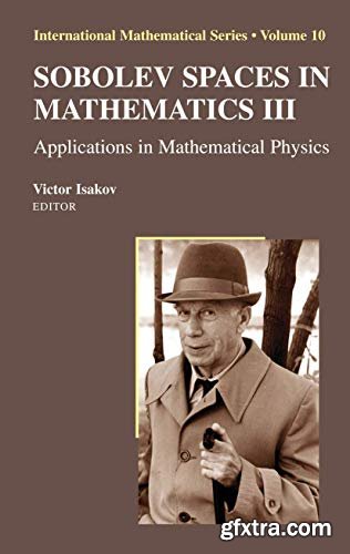 Sobolev Spaces in Mathematics III: Applications in Mathematical Physics