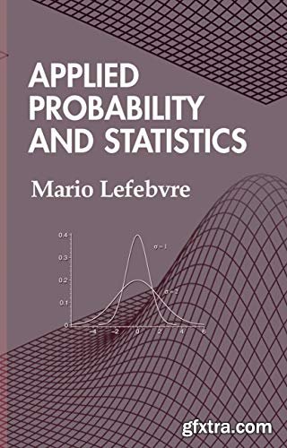 Applied Probability and Statistics by Mario Lefebvre
