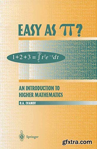 Easy as π?: An Introduction to Higher Mathematics
