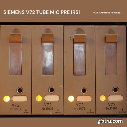 PastToFutureReverbs Siemens V72 Vintage German Tube Mic Preamp IRs!