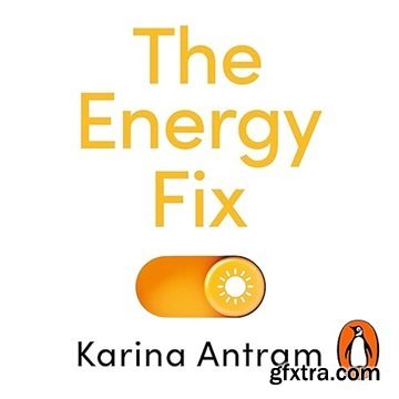 The Energy Fix: Five Steps to Feeling Less Tired [Audiobook]