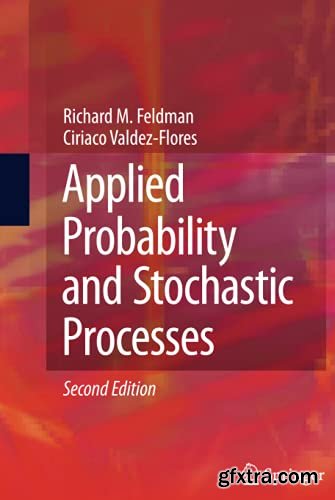 Applied Probability and Stochastic Processes, Second Edition