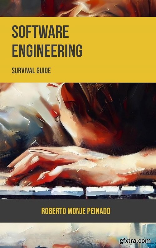 Software Engineering: Survival Guide