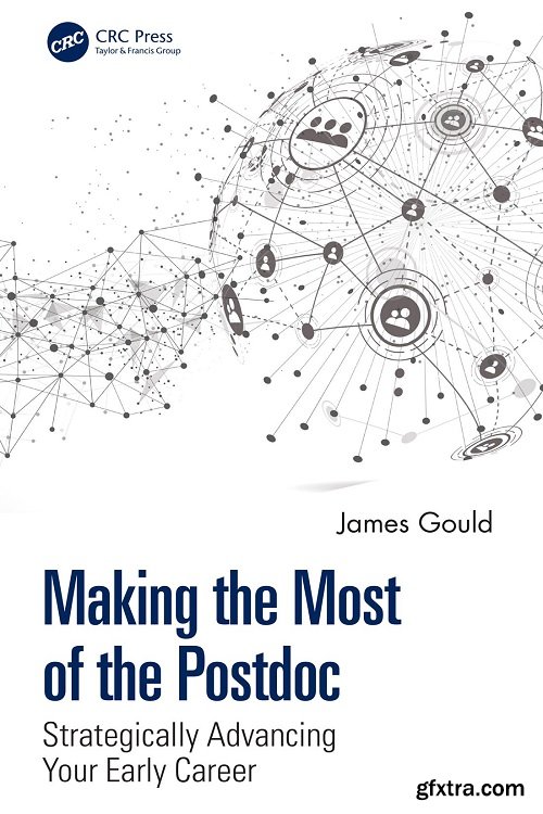 Making the Most of the Postdoc: Strategically Advancing Your Early Career