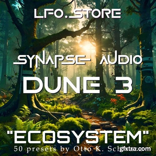 LFO Store Synapse Audio DUNE3 Ecosystem (50 Presets)