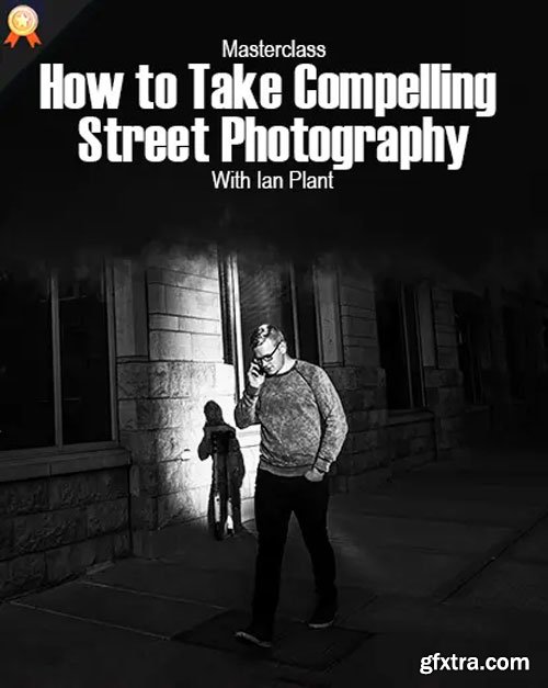 PhotoWhoa - Masterclass: How to Take Compelling Street Photography