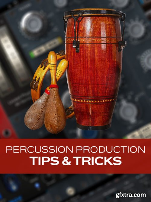 Groove3 - Percussion Production Tips & Tricks