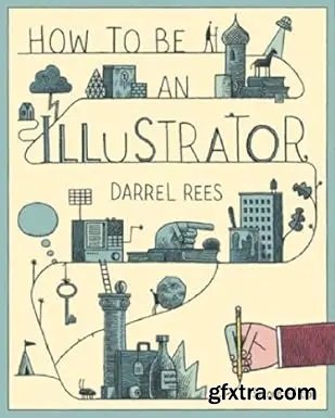How to be an Illustrator
