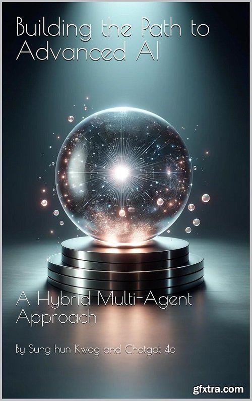 Building the Path to Advanced AI: A Hybrid Multi-Agent Approach