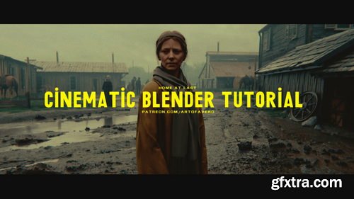 Artstation - Cinematic Blender Tutorial: Home At Last