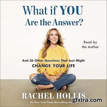 What If You Are the Answer?: And 26 Other Questions That Just Might Change Your Life [Audiobook]
