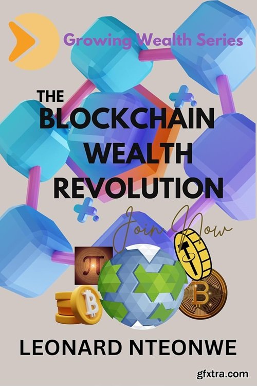 The Blockchain Wealth Revolution