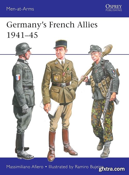 Germany\'s French Allies 1941–45