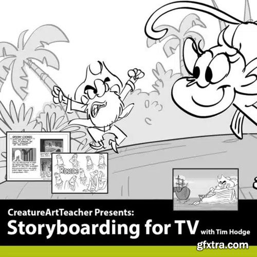 Creature Art Teacher - Storyboarding for TV Animation with Tim Hodge