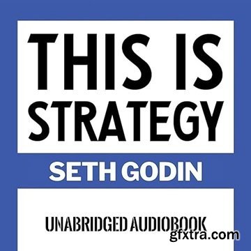This Is Strategy: Make Better Plans [Audiobook]